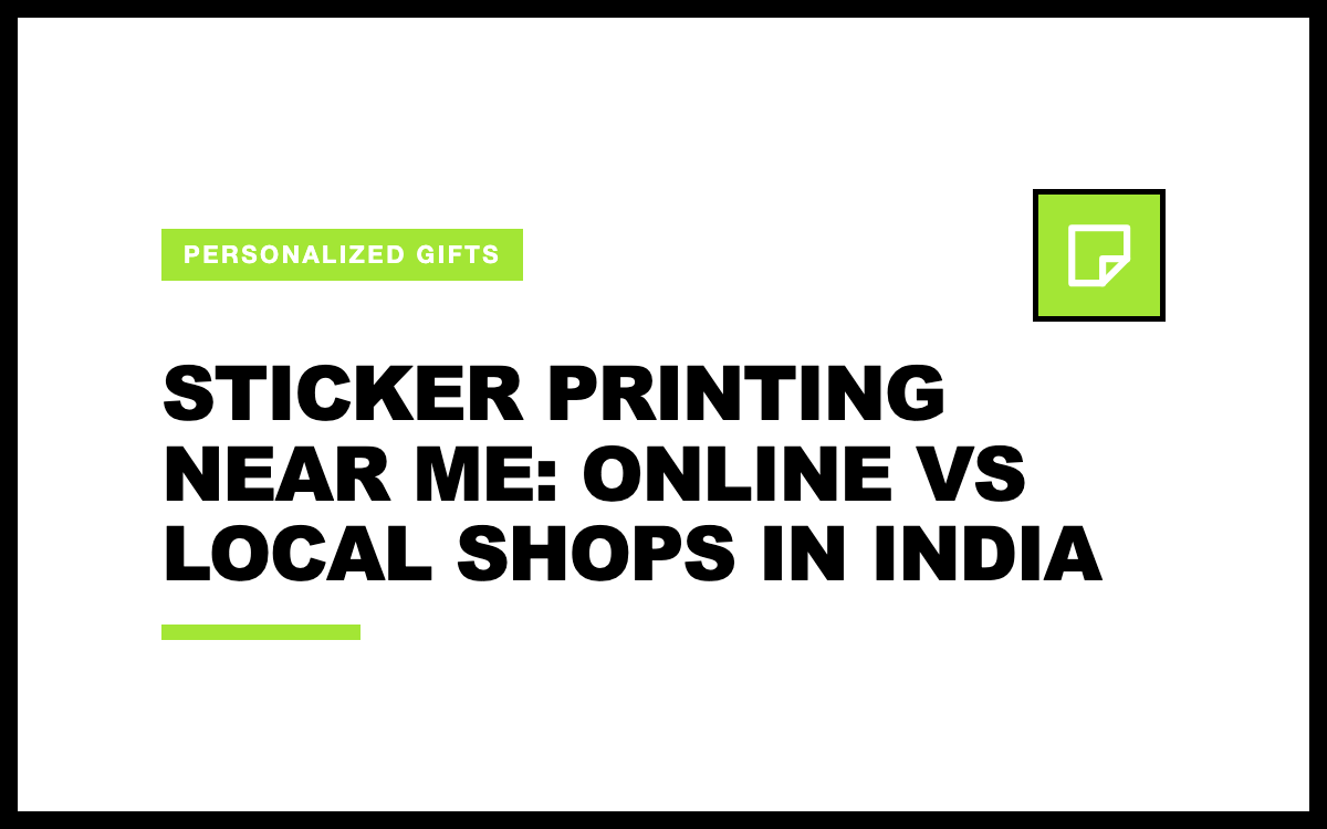 Sticker Printing Near Me: Online vs Local Shops in India
