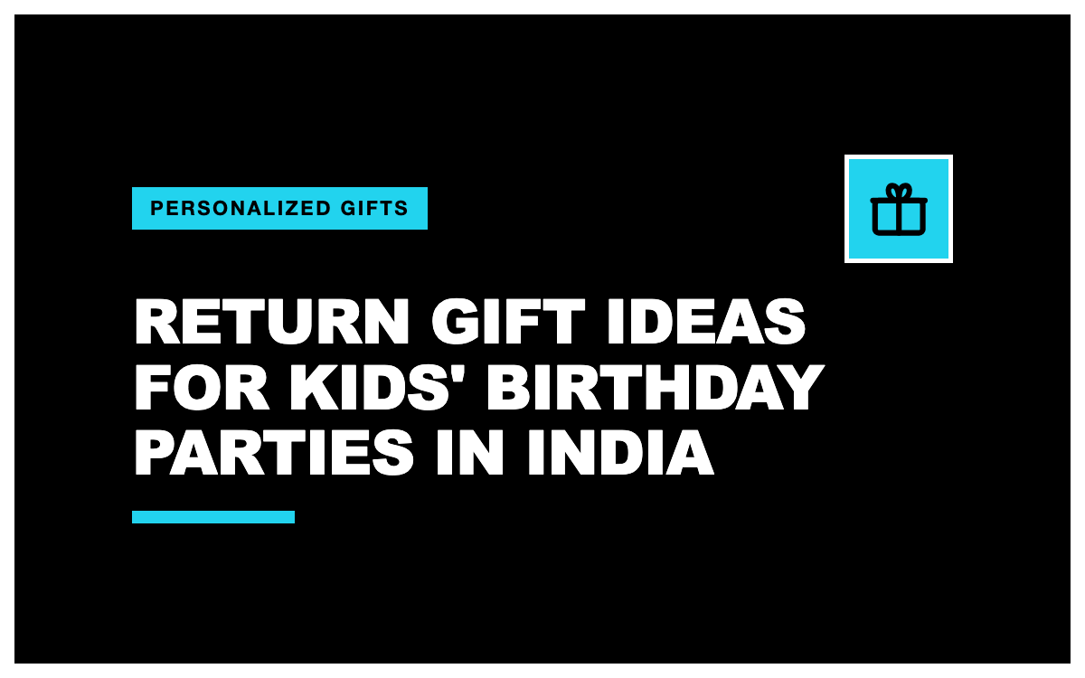 Return Gift Ideas for Kids' Birthday Parties in India (2026)