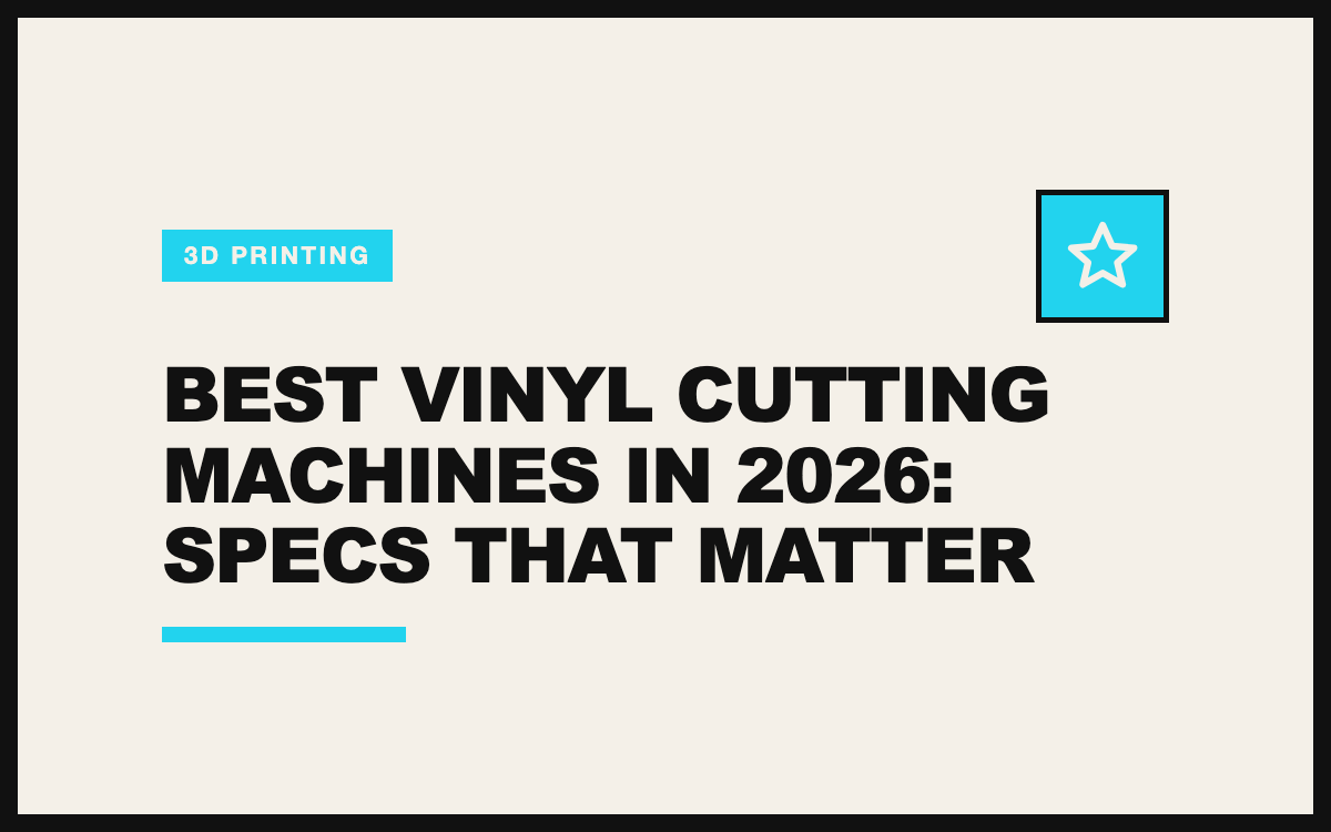 Best Vinyl Cutting Machines in 2026: Specs That Matter