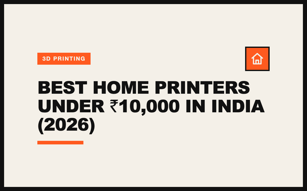 Best Home Printers Under ₹10,000 in India (2026)