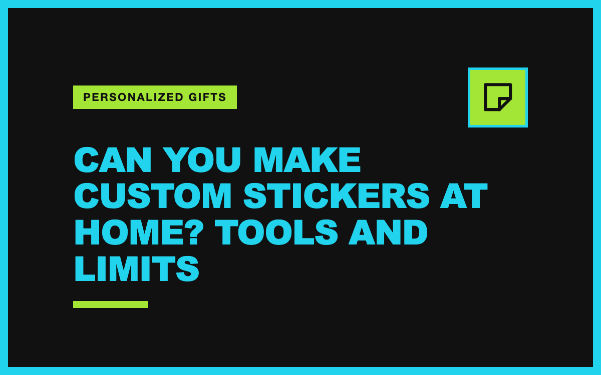Can You Make Custom Stickers at Home? Tools and Limits