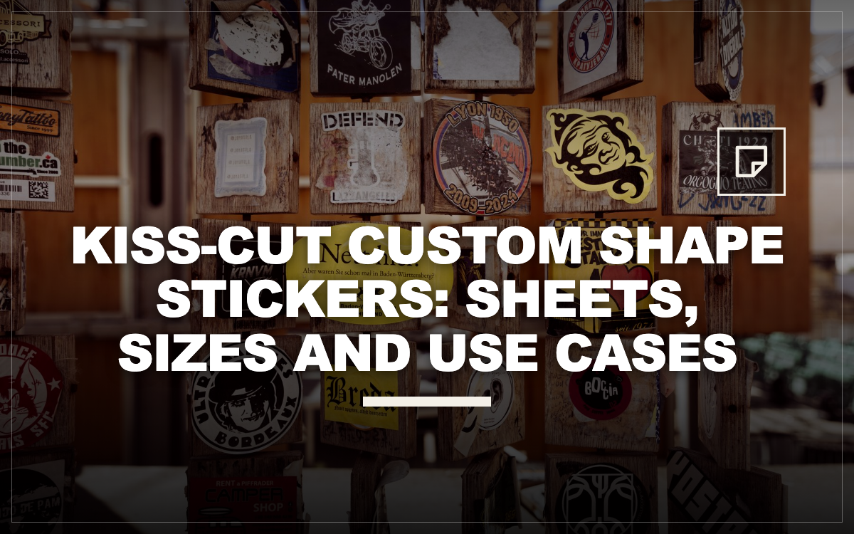 Kiss-Cut Custom Shape Stickers: Sheets, Sizes and Use Cases