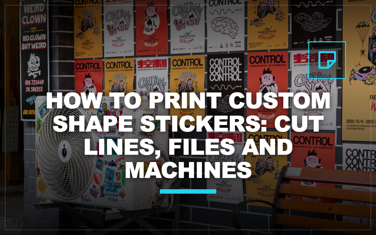 How to Print Custom Shape Stickers: Cut Lines, Files and Machines